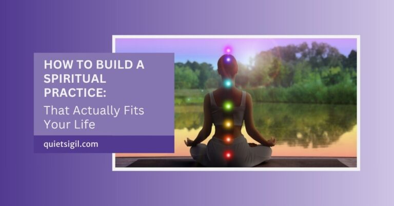 How to Build a Spiritual Practice That Actually Fits Your Life